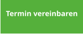 Termin vereinbaren